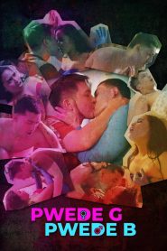 فيلم Pwede G, Pwede B مترجم للكبار فقط