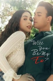 فيلم Will You Be My Ex? للكبار فقط