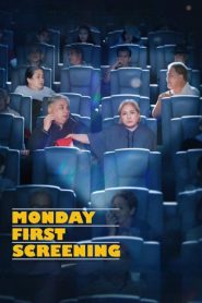 فيلم Monday First Screening للكبار فقط