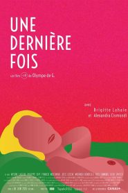 فيلم Une dernière fois مترجم للكبار فقط