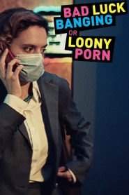 فيلم Bad Luck Banging or Loony Porn 2021 للكبار فقط