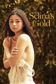 فيلم Selina’s Gold مترجم للكبار فقط