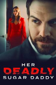 فيلم Her Deadly Sugar Daddy مترجم للكبار فقط