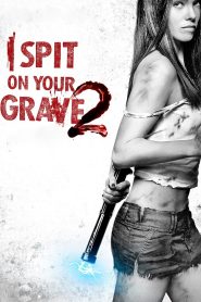 فيلم I Spit on Your Grave 2 مترجم للكبار فقط