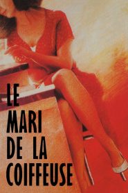 فيلم Le Mari de la coiffeuse مترجم للكبار فقط