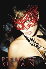 فيلم Pleasure or Pain مترجم للكبار فقط