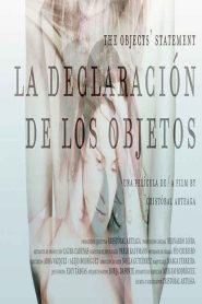 فيلم La declaración de los objetos مترجم للكبار فقط