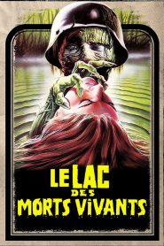 فيلم Le Lac des morts vivants مترجم للكبار فقط