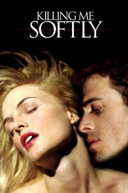 فيلم Killing Me Softly مترجم للكبار فقط