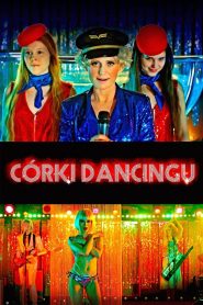 فيلم Córki dancingu مترجم للكبار فقط