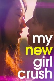 فيلم My New Girl Crush مترجم للكبار فقط
