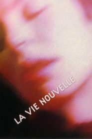فيلم La Vie nouvelle مترجم للكبار فقط
