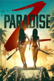 فيلم Paradise Z مترجم للكبار فقط