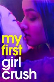 فيلم My First Girl Crush مترجم للكبار فقط