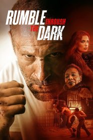 فيلم Rumble Through the Dark مترجم للكبار فقط