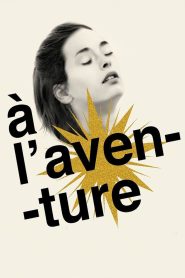 فيلم À l’aventure مترجم للكبار فقط