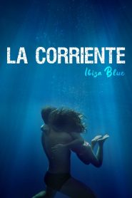 فيلم La corriente مترجم للكبار فقط