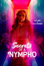 مسلسل Secrets of a Nympho الموسم 1