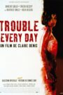 فيلم Trouble Every Day مترجم للكبار فقط