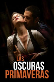 فيلم Las oscuras primaveras مترجم للكبار فقط