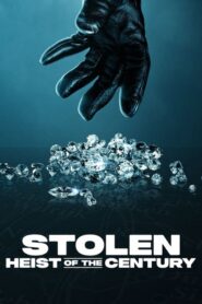 فيلم Stolen: Heist of the Century مترجم
