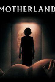 فيلم Motherland مترجم للكبار فقط