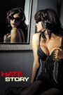 فيلم Hate Story مترجم للكبار فقط