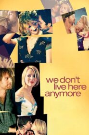 فيلم We Don’t Live Here Anymore مترجم للكبار فقط