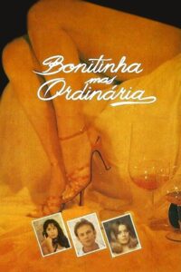 فيلم Bonitinha mas Ordinária ou Otto Lara Rezende مترجم للكبار فقط