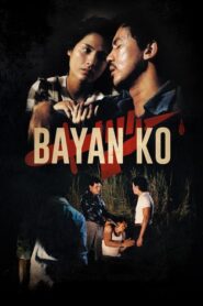 فيلم Bayan Ko: Kapit sa Patalim مترجم للكبار فقط