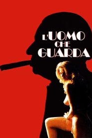 فيلم L’uomo che guarda مترجم