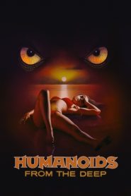 فيلم Humanoids from the Deep مترجم