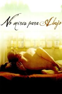 فيلم No mires para abajo مترجم للكبار فقط