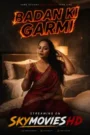 فيلم Badan Ki Garmi مترجم للكبار فقط