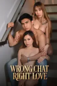 فيلم Wrong Chat Right Love مترجم للكبار فقط