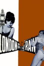 فيلم London in the Raw مترجم اون لاين