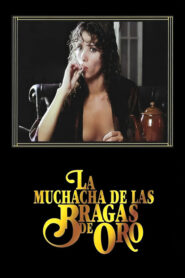 فيلم La muchacha de las bragas de oro مترجم للكبار فقط