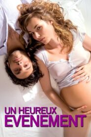 فيلم Un heureux événement مترجم للكبار فقط