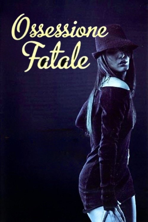 فيلم Ossessione fatale مترجم بدون اعلانات