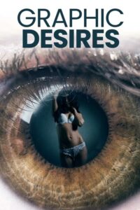 فيلم Graphic Desires مترجم كامل HD للكبار فقط