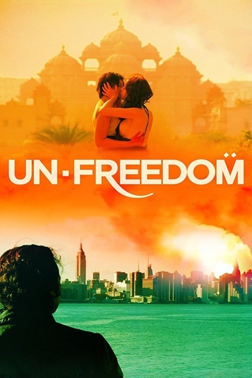 فيلم Unfreedom مترجم بدون اعلانات