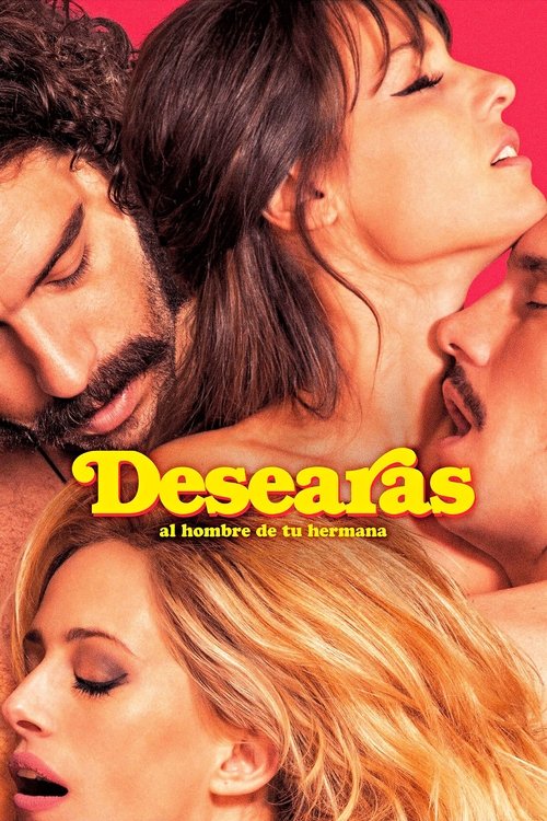 فيلم Desearás al hombre de tu hermana مترجم بدون اعلانات