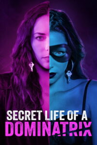 فيلم Secret Life of a Dominatrix مترجم HD للكبار فقط