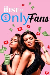 فيلم The Rise of OnlyFans مترجم كامل HD