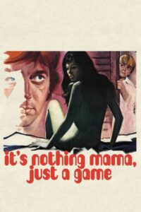 فيلم Its Nothing Mama Just a Game مترجم كامل