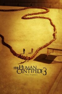 فيلم The Human Centipede III مترجم اون لاين HD