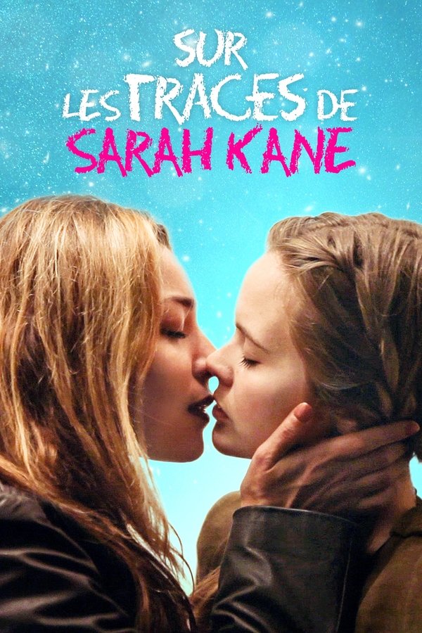 فيلم Sur les traces de Sarah Kane مترجم
